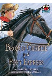 Bronco Charlie Y El Pony Express (Bronco Charlie and the Pony Express)