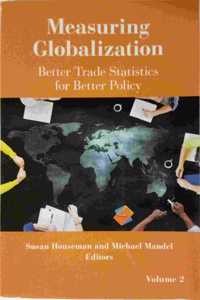 Measuring Globalization - Better Trade Statistics for Better Policy