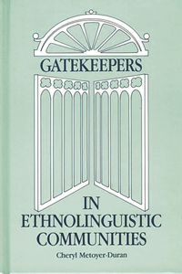 Gatekeepers in Ethnoloinguistic Communities