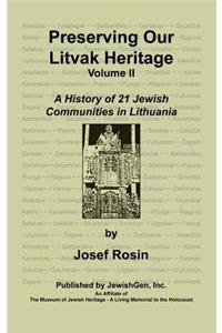 Preserving Our Litvak Heritage- Volume II