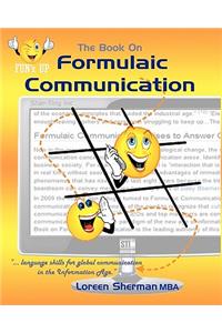 The Book on Formulaic Communication