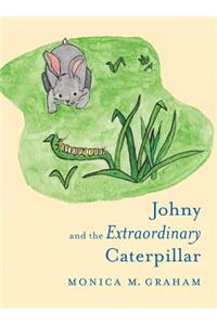 Johny and the Extraordinary Caterpillar