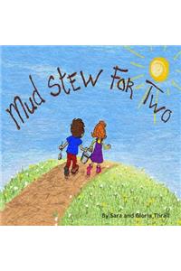 Mud Stew for Two