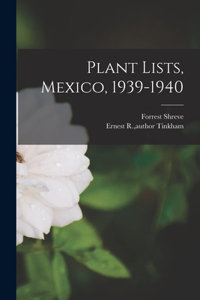 Plant Lists, Mexico, 1939-1940