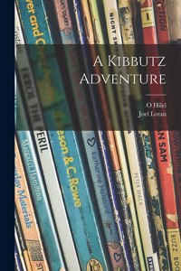 Kibbutz Adventure