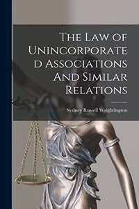 Law of Unincorporated Associations And Similar Relations