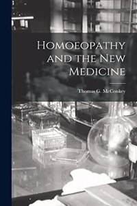 Homoeopathy and the New Medicine