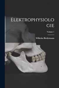 Elektrophysiologie; Volume 1