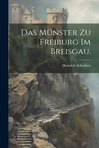 Münster zu Freiburg im Breisgau.
