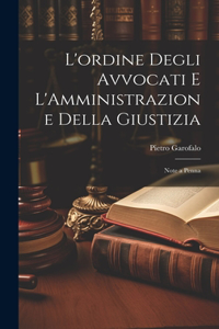 L'ordine Degli Avvocati e L'Amministrazione Della Giustizia