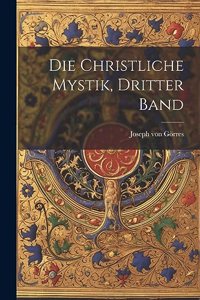 Christliche Mystik, Dritter Band