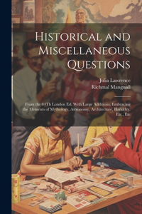 Historical and Miscellaneous Questions