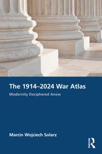 The 1914–2024 War Atlas