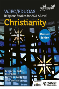 WJEC/Eduqas Religious Studies for A Level & AS -Christianity Revised