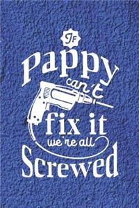 If Pappy Can't Fix It We're All Screwed