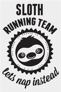 Sloth Running Team Lets Nap Instead