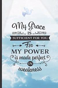 My Grace Is Sufficient for You: 6" X 9" NOTEBOOK - Christian Sermon Notes Journal or Devotional Journal. 120 Pgs.