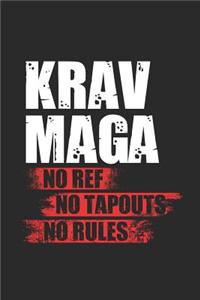 Krav Maga No Ref No Tapouts No Rules: Krav Maga Notebook, Graph Paper (6 x 9 - 120 pages) Martial Arts Themed Notebook for Daily Journal, Diary, and Gift