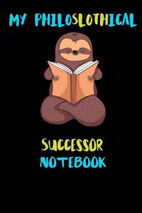 My Philoslothical Successor Notebook