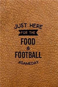 Just Here for the Food and Football #Gameday