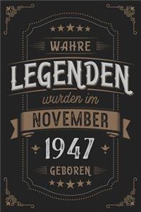 Wahre Legenden wurden im November 1947 geboren