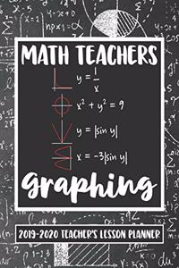 Math Teachers Love Graphing 2019 - 2020 Teacher's Lesson Planner