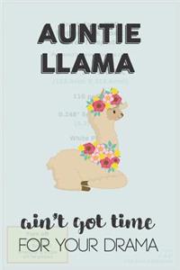 Auntie Llama Aint Got Time For Your Drama