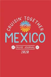 Cruisin' Together, Mexico Cruise Journal 2020