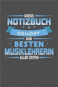 Dieses Notizbuch Gehört Der Besten Musiklehrerin Aller Zeiten