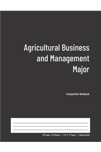 Agricultural Business and Management Major Composition Notebook
