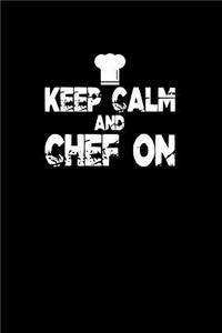 Keep calm and chef on