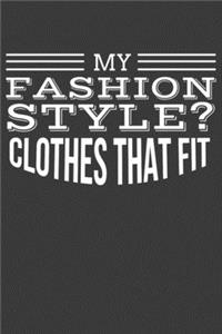 My Fashion Style? Clothes That Fit