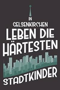 In Gelsenkirchen Leben Die Härtesten Stadtkinder