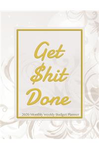 Get Shit Done 2020 Monthly Weekly Budget Planner