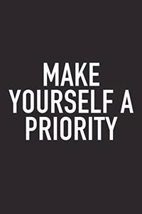 Make Yourself a Priority