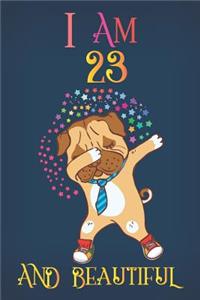 I Am 23 and Beautiful