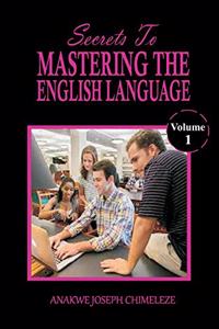Secrets to mastering the English language