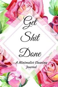 Get Shit Done