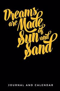 Dreams Are Made of Sun and Sand