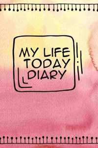 My Life Today Diary Girl's Secrets: The book all about me.