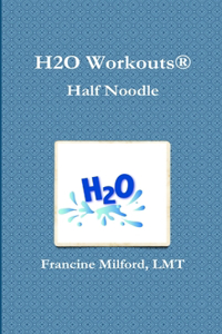 H2O Workouts(R) Half Noodle