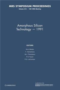 Amorphous Silicon Technology 1991: Volume 219