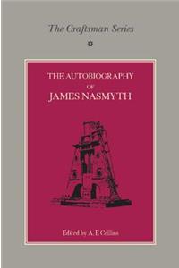 Craftsman Series: The Autobiography of James Nasmyth