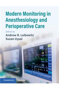 Modern Monitoring in Anesthesiology and Perioperative Care