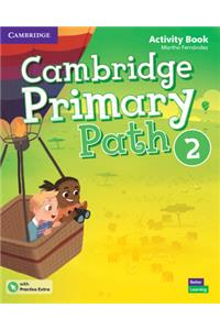 Cambridge Primary Path Level 2 Activity Book with Practice Extra