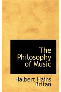 The Philosophy of Music