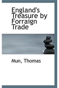 England's Treasure by Forraign Trade
