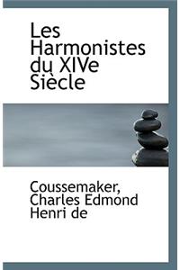 Les Harmonistes Du Xive Siecle