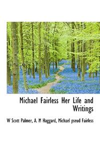 Michael Fairless Her Life and Writings