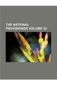 The National Provisioner Volume 32